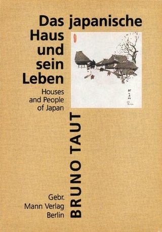 Das japanische Haus und sein Leben - Bruno Taut; Manfred Speidel