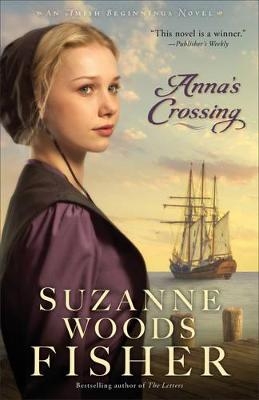 Anna`s Crossing - Suzanne Woods Fisher