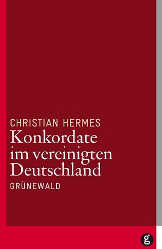 Konkordate im vereinigten Deutschland - Christian Hermes