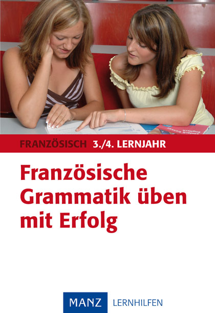 Französische Grammatik üben mit Erfolg 3./4. Lernjahr - Gabriele Franke