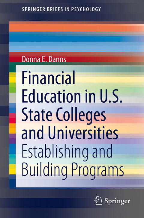 Financial Education in U.S. State Colleges and Universities - Donna E. Danns