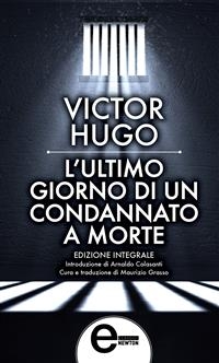 L'ultimo giorno di un condannato a morte - Victor Hugo