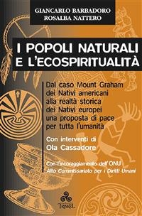 I Popoli naturali e l'ecospiritualità - Giancarlo Barbadoro; Rosalba Nattero