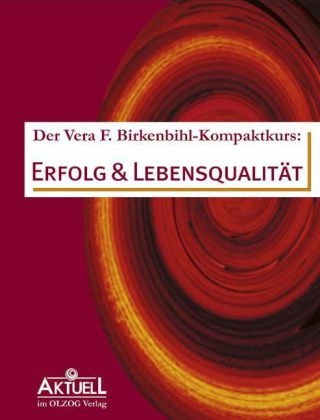 Der Vera F. Birkenbihl-Kompakt-Kurs - Vera F Birkenbihl