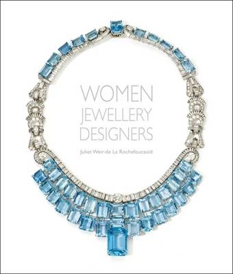 Women Jewellery Designers - Juliet Weir-De Rouchefoucauld