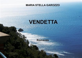 Vendetta - Maria Stella Garozzo