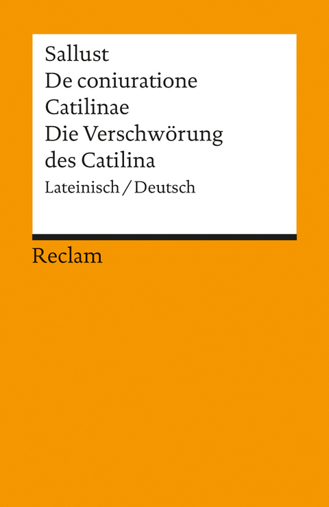 De coniuratione Catilinae /Die Verschwörung des Catilina -  Sallust