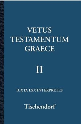 Vetus Testamentum Graece II 2/3 - Konstantin von Tischendorf