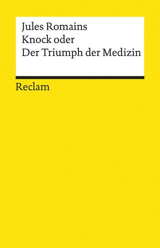 Knock oder der Triumph der Medizin - Jules Romains