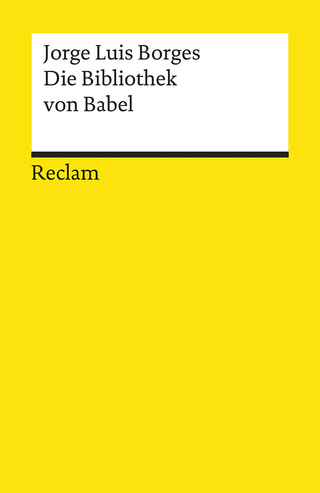 Die Bibliothek von Babel - Jorge Luis Borges; José A. Friedl Zapata