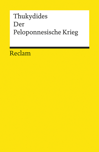Der Peloponnesische Krieg - Thukydides; Helmuth Vretska; Werner Rinner