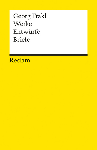 Werke - Entwürfe - Briefe - Georg Trakl; Hans G Kemper; Frank R Max