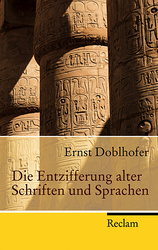 Die Entzifferung alter Schriften und Sprachen - Ernst Doblhofer