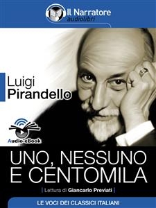 Uno, nessuno e centomila (Audio-eBook) - Luigi Pirandello