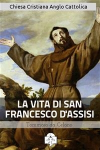 La Vita di San Francesco d'Assisi - Tommaso da Celano