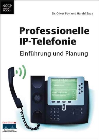 Professionelle IP-Telefonie - Oliver Pott, Harald Zapp
