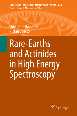 Rare-Earths and Actinides in High Energy Spectroscopy - Christiane Bonnelle; Nissan Spector