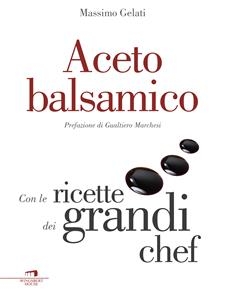 Aceto balsamico - Massimo Gelati