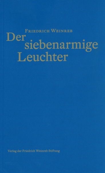 Der siebenarmige Leuchter - Friedrich Weinreb