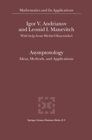 Asymptotology - Igor V. Andrianov; Leonid I. Manevitch