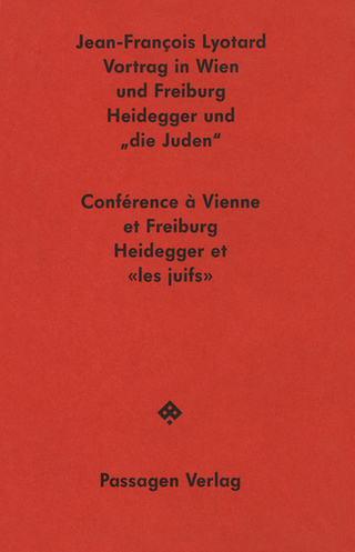 Vortrag in Freiburg und Wien und Freiburg - Jean-François Lyotard; Jean F Lyotard