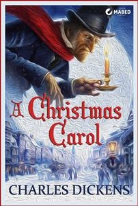 A Christmas Carol (Illustrated Edition) - Charles Dickens