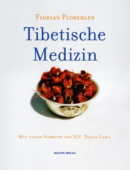 Tibetische Medizin - Florian Ploberger