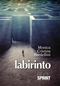 Labirinto - Monica Bardellini