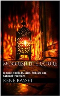 Moorish Literature - René Basset