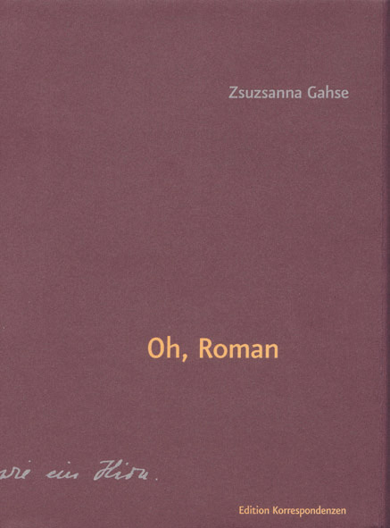 Oh, Roman - Zsuzsanna Gahse