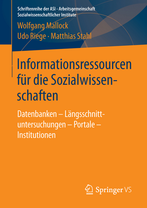 Informationsressourcen für die Sozialwissenschaften - Wolfgang Mallock, Udo Riege, Matthias Stahl