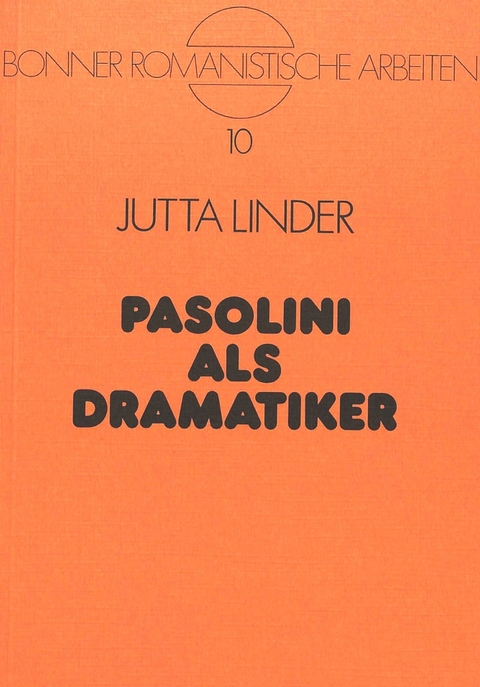 Pasolini als Dramatiker - Jutta Linder