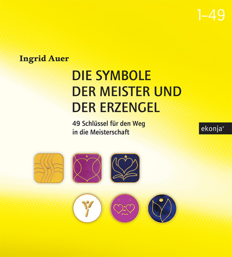 Die Symbole der Meister und der Erzengel - Ingrid Auer
