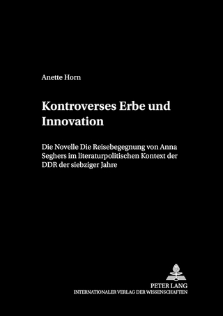 Kontroverses Erbe und Innovation - Anette Horn