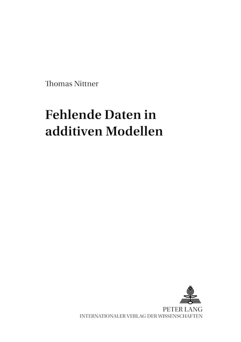 Fehlende Daten in Additiven Modellen - Thomas Nittner