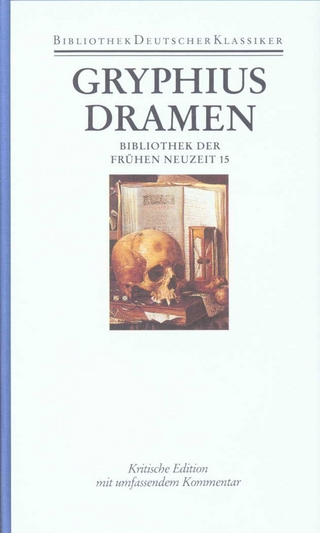 Dramen - Andreas Gryphius; Eberhard Mannack