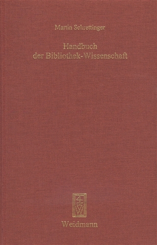Handbuch der Bibliothek-Wissenschaft - Holger Nietzschner; Stefan Seeger; Sandro Uhlmann