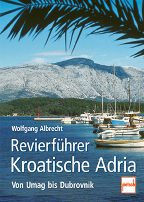 Revierführer Kroatische Adria - Wolfgang Albrecht