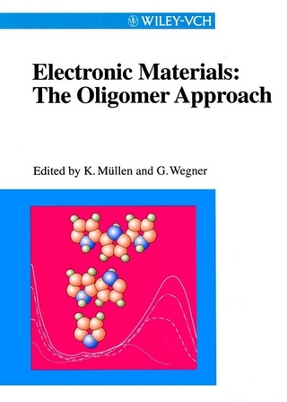 Electronic Materials: The Oligomer Approach - Klaus Müllen; G. Wegner