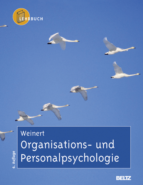 Organisations- und Personalpsychologie - Ansfried B. Weinert