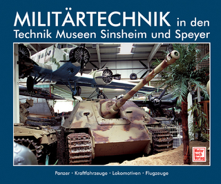 Militärtechnik in den Technik Museen Sinsheim und Speyer