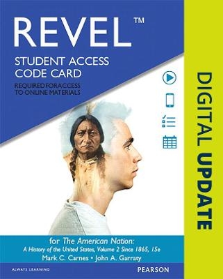 Revel Access Code for American Nation, The - Mark Carnes, John Garraty