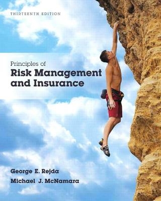 Principles of Risk Management and Insurance - George Rejda, Michael McNamara