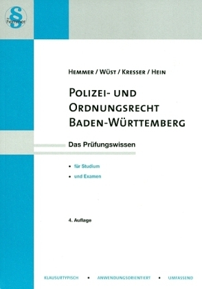Polizei und Ordnungsrecht Baden Württemberg - Karl-Edmund Hemmer, Achim Wüst,  Kresser, Michael Hein