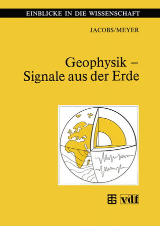 Geophysik ? Signale aus der Erde - Helmut Meyer