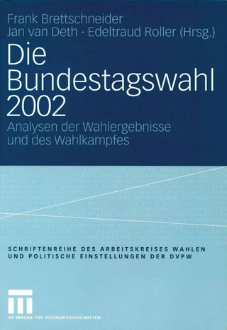Die Bundestagswahl 2002 - Frank Brettschneider; Jan W. van Deth; Edeltraud Roller
