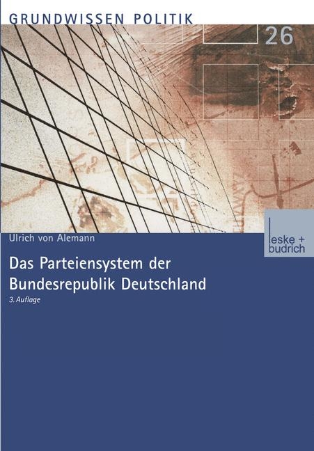 Das Parteiensystem der Bundesrepublik Deutschland - Ulrich von Alemann