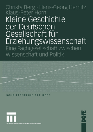 Kleine Geschichte der Deutschen Gesellschaft für Erziehungswissenschaft - Peter Horn; Hans-Georg Herrlitz; Christa Berg