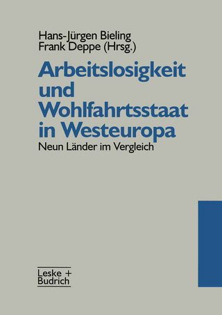 Arbeitslosigkeit und Wohlfahrtsstaat in Westeuropa - Hans-Jürgen Bieling; Frank Deppe