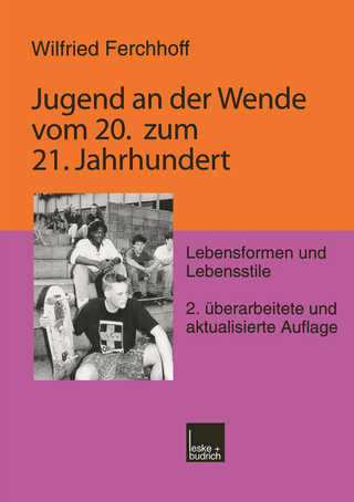 Jugend an der Wende vom 20. zum 21. Jahrhundert - Wilfried Ferchhoff